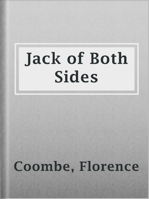 Title details for Jack of Both Sides by Florence Coombe - Available